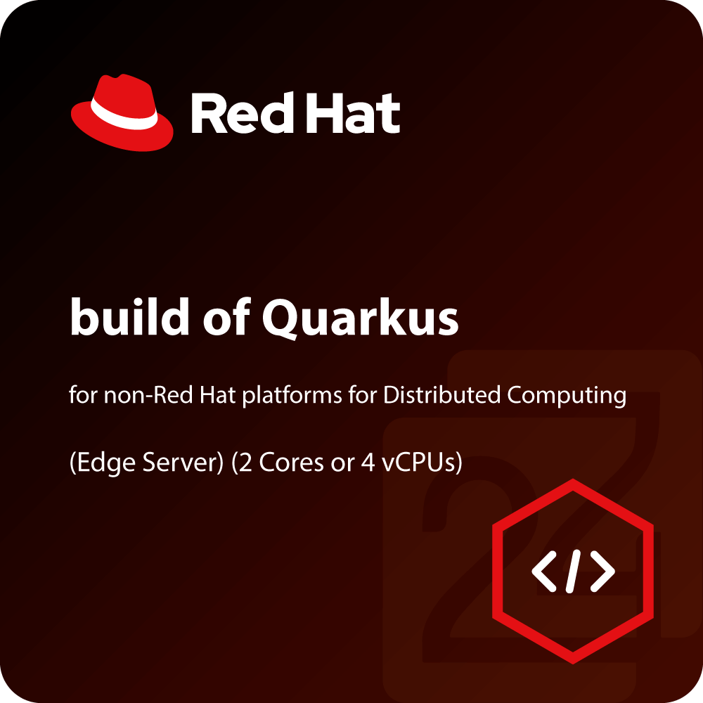 Red Hat build of Quarkus for non-Red Hat platforms for DC (Edge Server ...