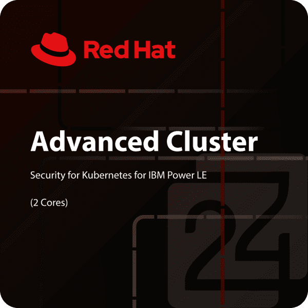 Red Hat Advanced Cluster Security for Kubernetes for IBM Power LE (2 Cores)