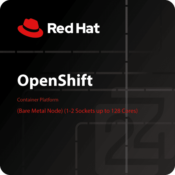 Red Hat OpenShift Container Platform (Bare Metal Node) (1-2 Sockets up ...