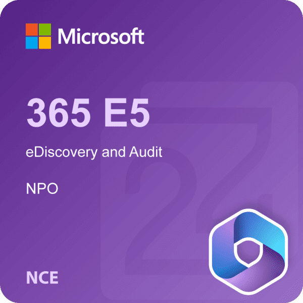 Microsoft 365 E5 eDiscovery and Audit - NPO (NCE)