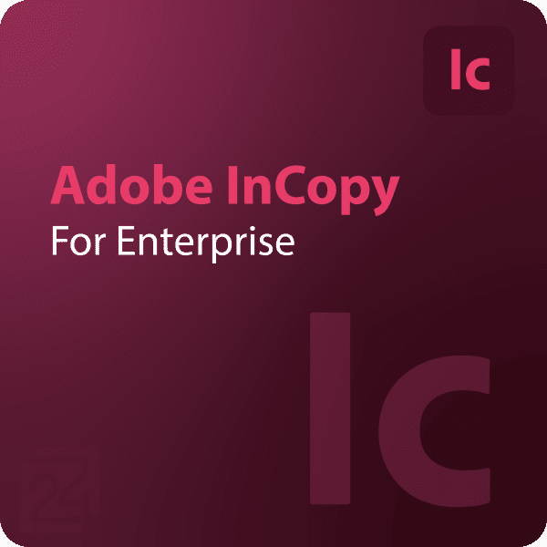 Adobe InCopy for enterprise